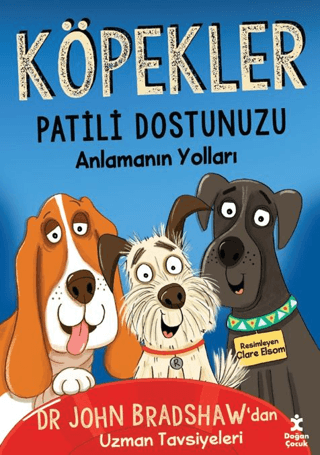 Köpekler - Patili Dostunuzu Anlamanın Yolları