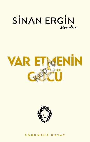 Var Etmenin Gücü