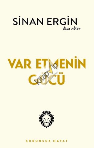 Var Etmenin Gücü
