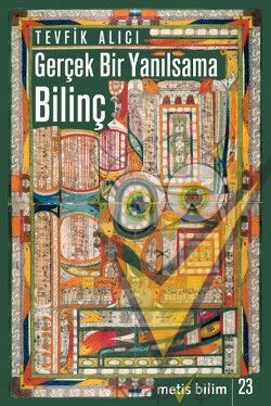 Gerçek Bir Yanılsama : Bilinç