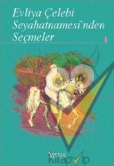 Evliya Çelebi Seyahatnamesi’nden Seçmeler