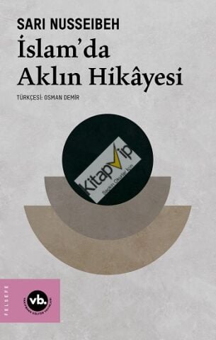 İslam’da Aklın Hikayesi