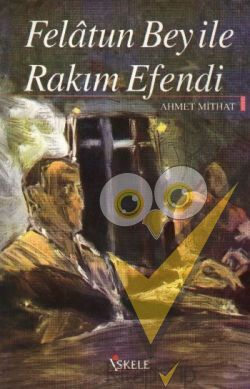 Felatun Bey ile Rakım Efendi