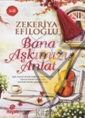 Bana Aşkımızı Anlat