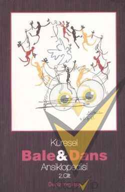 Küresel Bale ve Dans Ansiklopedisi  2. Cilt