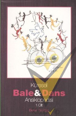 Küresel Bale ve Dans Ansiklopedisi 1. Cilt