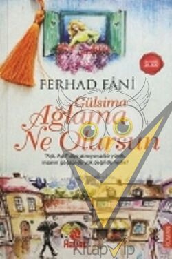 Gülsima Ağlama Ne Olursun