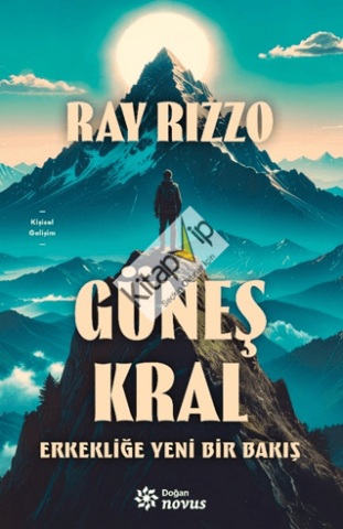 Güneş Kral - Erkekliğe Yeni Bir Bakış (Ciltli)