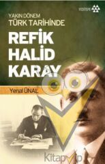 Yakın Dönem Türk Tarihinde Refik Halid Karay