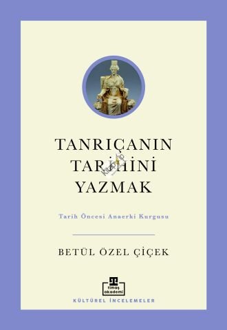 Tanrıçanın Tarihini Yazmak
