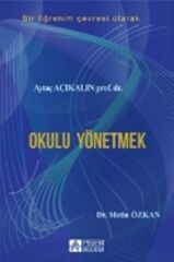 Bir Öğrenim Çevresi Olarak Okulu Yönetmek