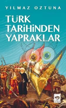 Türk Tarihinden Yapraklar