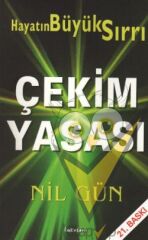 Çekim Yasası Hayatın Büyük Sırrı