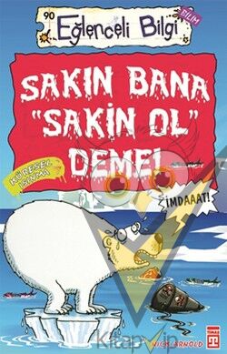 Sakın Bana Sakin Ol Deme