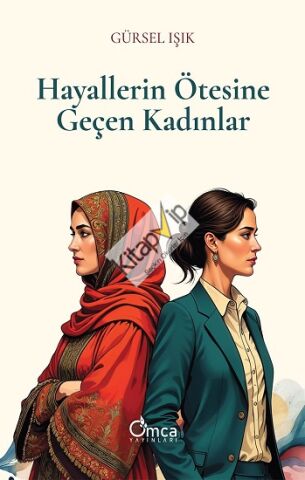 Hayallerin Ötesine Geçen Kadınlar
