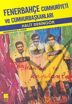 Fenerbahçe Cumhuriyeti ve Cumhurbaşkanları