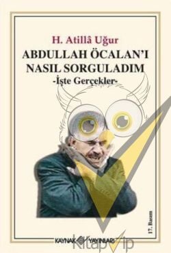 Abdullah Ö calan’ı Nasıl Sorguladım