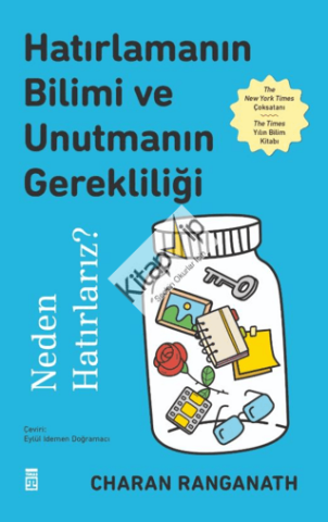 Hatırlamanın Bilimi ve Unutmanın Gerekliliği