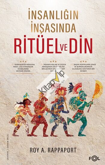 İnsanlığın İnşasında Ritüel ve Din