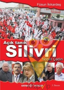 Açık Tanık Silivri Nöbet Çadırı