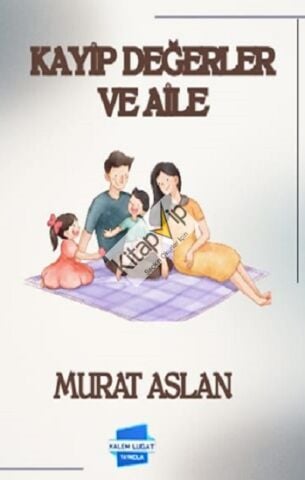 Kayıp Değerler ve Aile