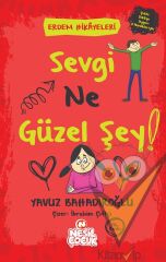 Sevgi Ne Güzel Şey!