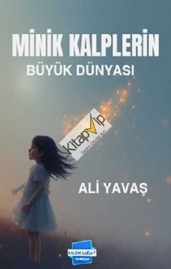 Minik Kalplerin Büyük Dünyası