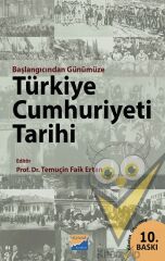 Başlangıcından Günümüze Türkiye Cumhuriyeti Tarihi