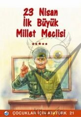 23 Nisan - İlk Büyük Millet Meclisi