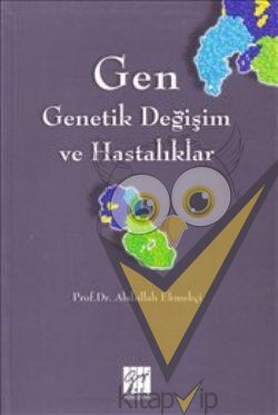 Gen - Genetik Değişim ve Hastalıklar