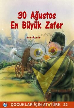 30 Ağustos En Büyük Zafer