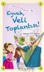 Eyvah, Veli Toplantısı!