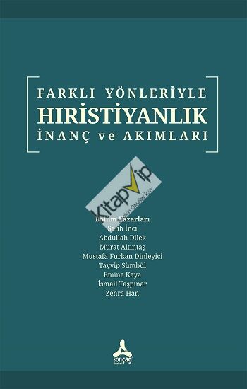 Farklı Yönleriyle Hıristiyanlık İnanç Ve Akımlar