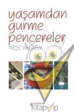 Yaşamdan Gurme Pencereler