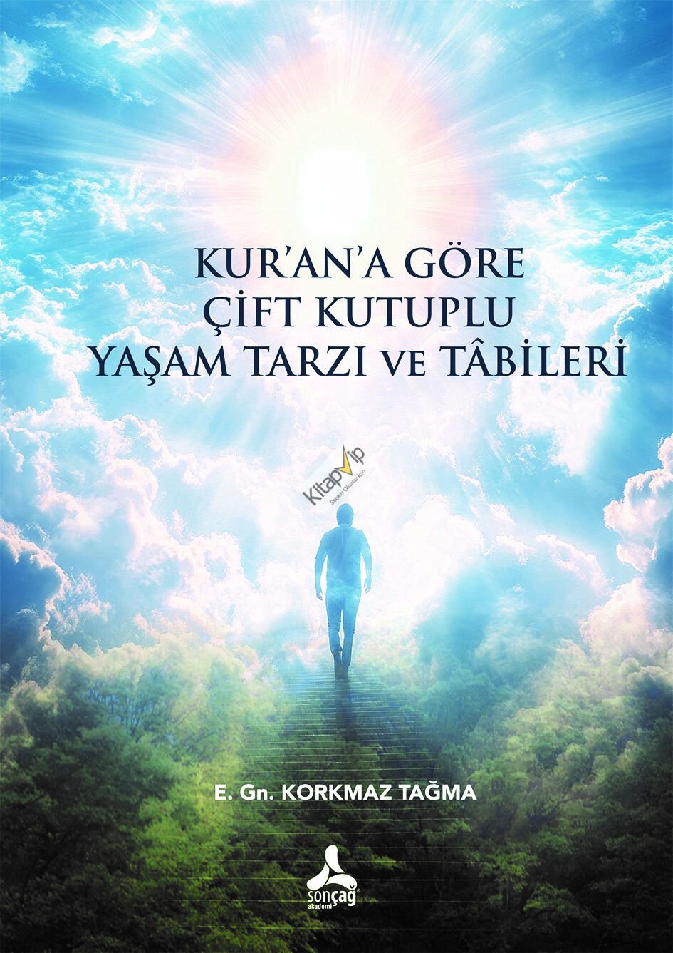 Kur'an'a Göre Çift Kutuplu Yaşam Tarzı ve Tabileri