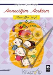 Anneciğim Acıktım