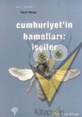Cumhuriyet’in Hamalları: İşçiler