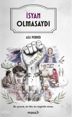 İsyan Olmasaydı