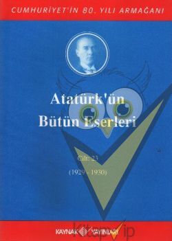 Atatürk'ün Bütün Eserleri Cilt: 23 (1929 - 1930)