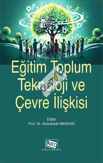 Eğitim Toplum Teknoloji ve Çevre İlişkisi