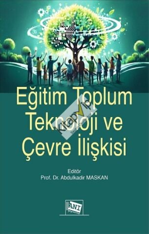 Eğitim Toplum Teknoloji ve Çevre İlişkisi