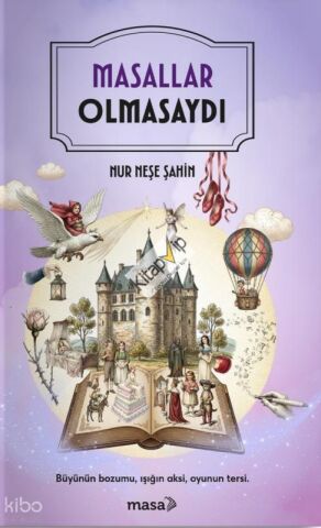 Masallar Olmasaydı