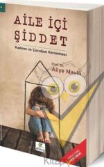 Aile İçi Şiddet - Kadının ve Çocuğun Korunması