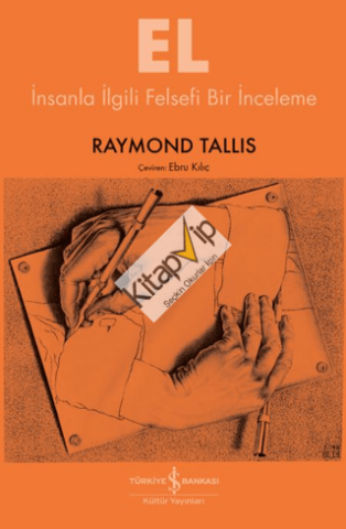 El - İnsanla İlgili Felsefi Bir İnceleme