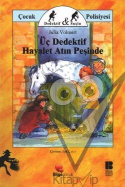 Üç Dedektif Hayalet Atın Peşinde
