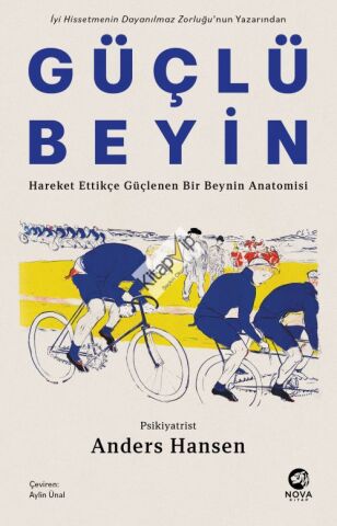 Güçlü Beyin: Hareket Ettikçe Güçlenen Bir Beynin Anatomisi