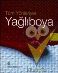 Tüm Yönleriyle Yağlıboya