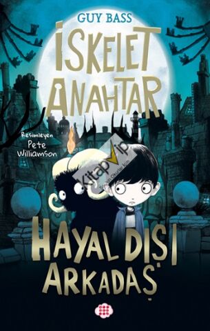 İskelet Anahtar 1 - Hayal Dişi Arkadaş