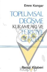 Toplumsal Değişme Kuramları ve Türkiye Gerçeği