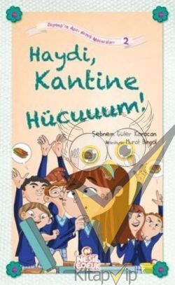 Haydi, Kantine Hücuuum!